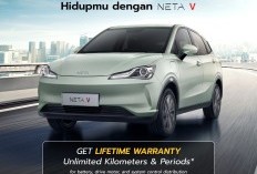 Pengguna mobil Listrik NETA Tidak Perlu Khawatir, NETA Auto Indonesia Beri Jaminan Lifetime Warranty untuk NETA V